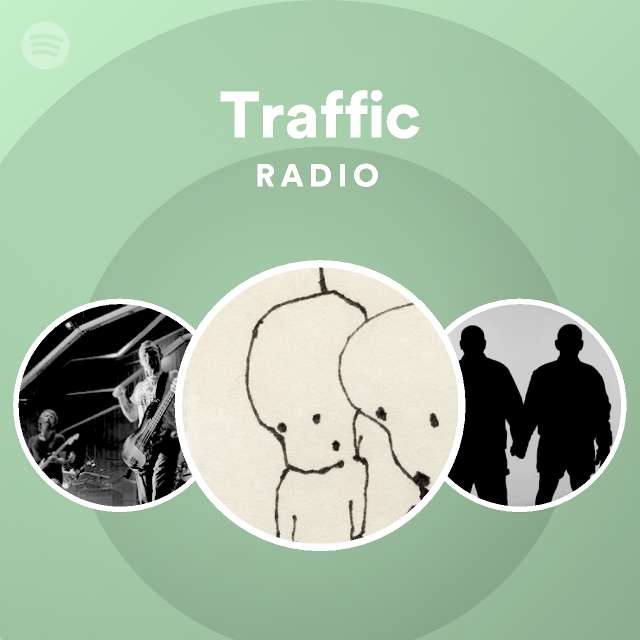 Traffic Radio - playlist by Spotify | Spotify
