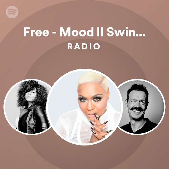 Free - Mood II Swing Extended Vocal Mix Radio - playlist by Spotify ...