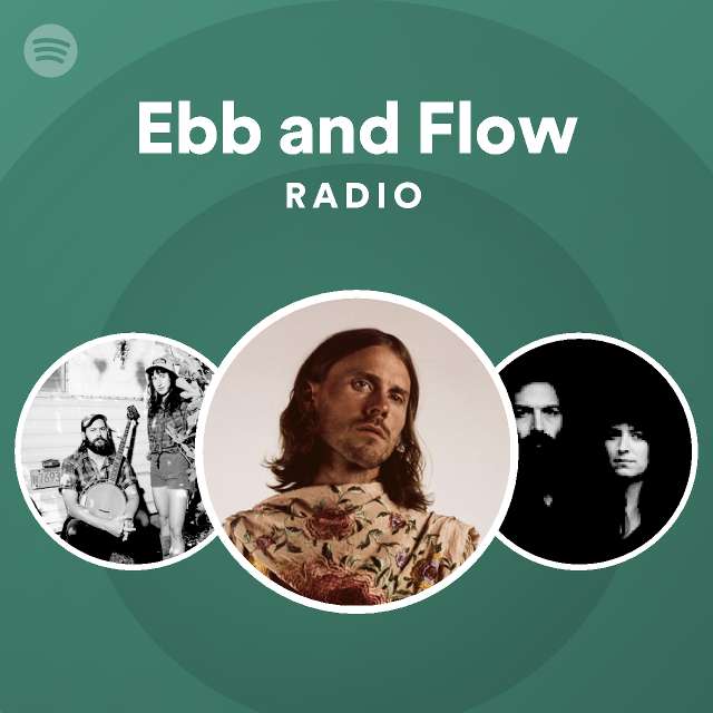 Ebb and Flow Radio playlist by Spotify Spotify