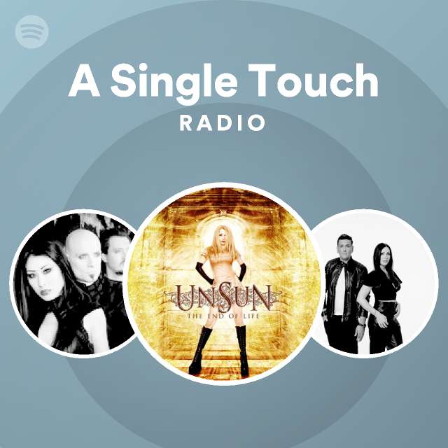 A Single Touch Radio Playlist By Spotify Spotify