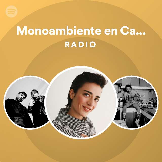 Monoambiente En Capital Radio - Playlist By Spotify | Spotify