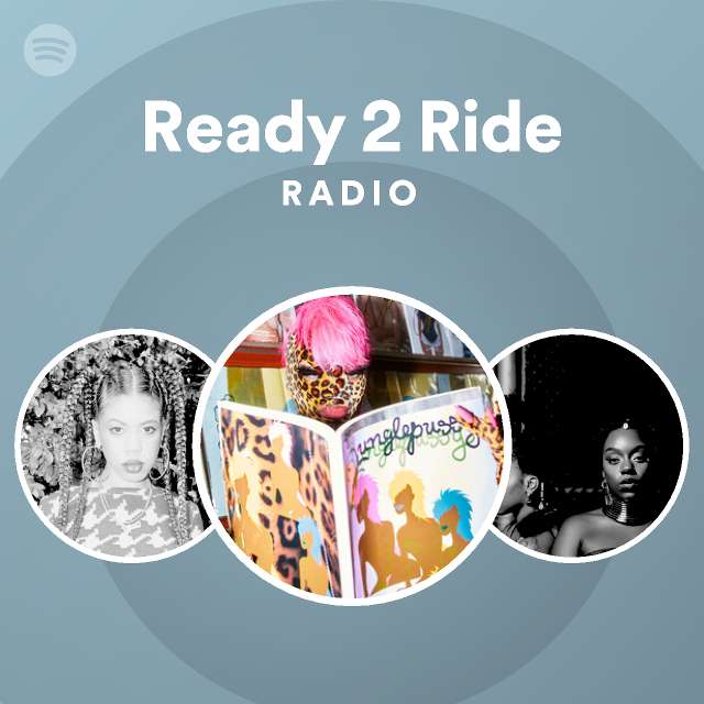 Ready 2 Ride Radio - playlist by Spotify | Spotify