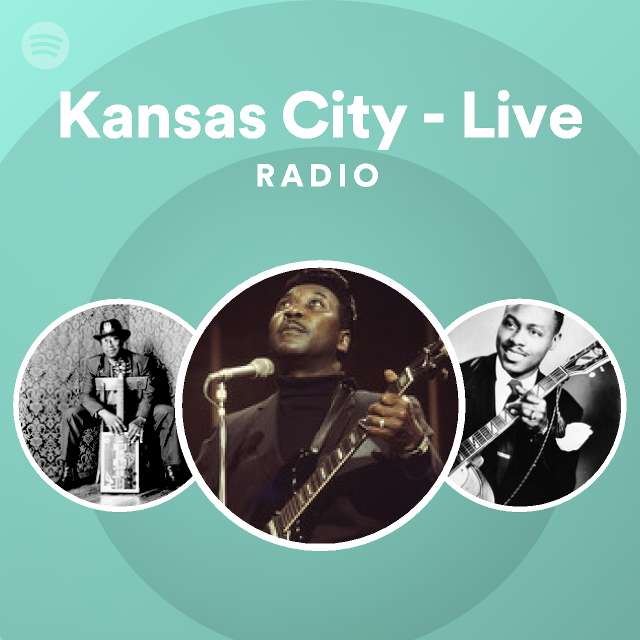 kansas-city-live-radio-playlist-by-spotify-spotify