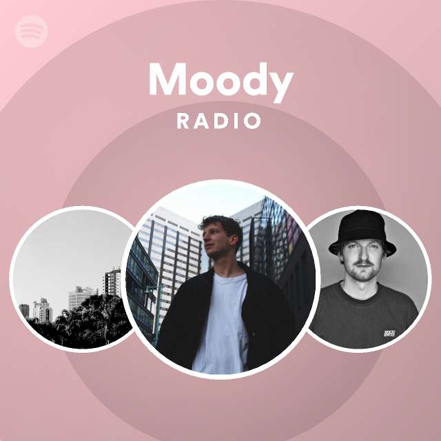 Moody radio playlist by spotify spotify