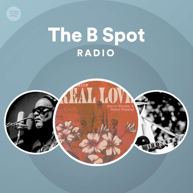 The B Spot Radio - Playlist By Spotify | Spotify