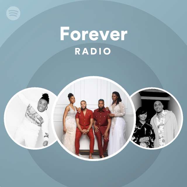 Forever Radio - Playlist By Spotify | Spotify