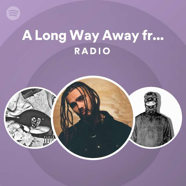 a-long-way-away-from-my-country-radio-playlist-by-spotify-spotify