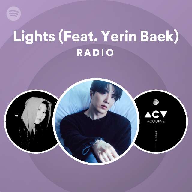 Lights Feat Yerin Baek Radio Spotify Playlist