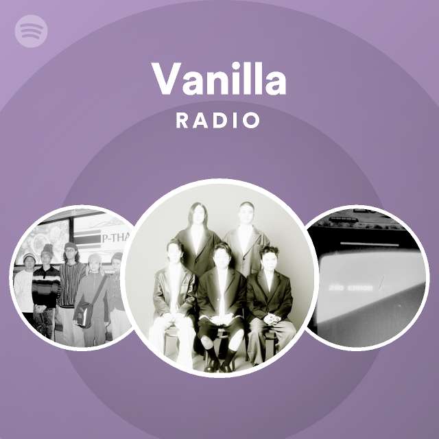 Vanilla Radio playlist by Spotify Spotify