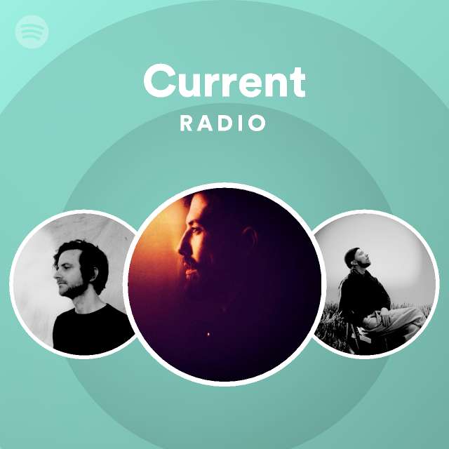 Current Radio Playlist By Spotify Spotify