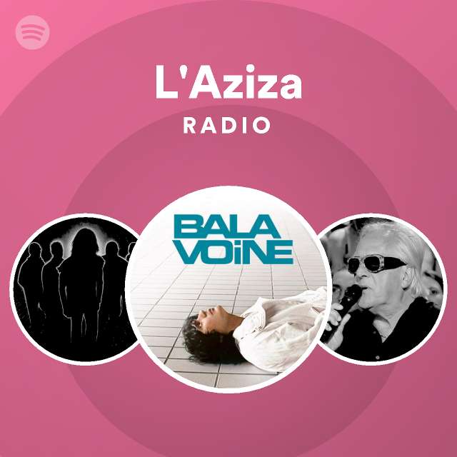 l-aziza-radio-playlist-by-spotify-spotify