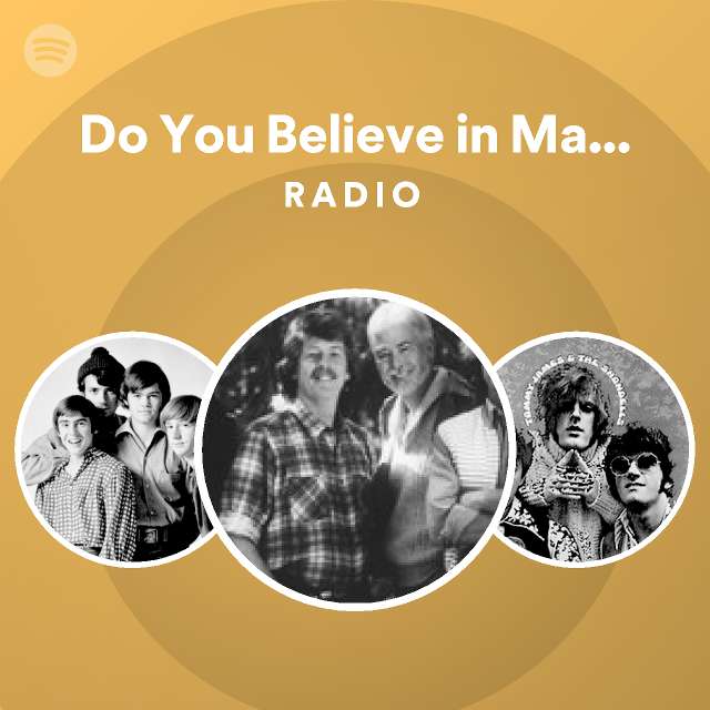 Do You Believe in Magic? Radio - playlist by Spotify | Spotify
