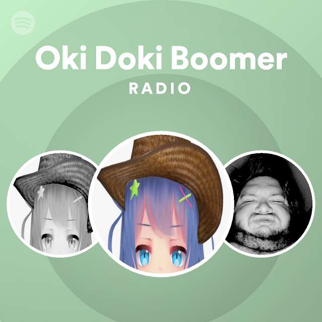 Oki Doki Boomer Radio - playlist by Spotify | Spotify