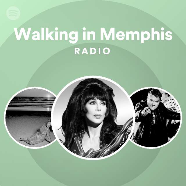 Walking in memphis radio playlist by spotify spotify