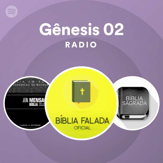 Gênesis 02 Radio Playlist By Spotify Spotify 