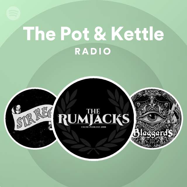 the-pot-kettle-radio-playlist-by-spotify-spotify