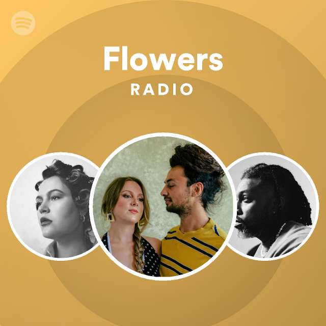 Flowers Radio Spotify Playlist