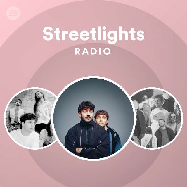 Streetlights Radio playlist by Spotify Spotify