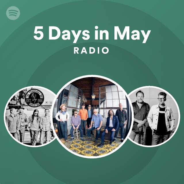 5-days-in-may-radio-playlist-by-spotify-spotify