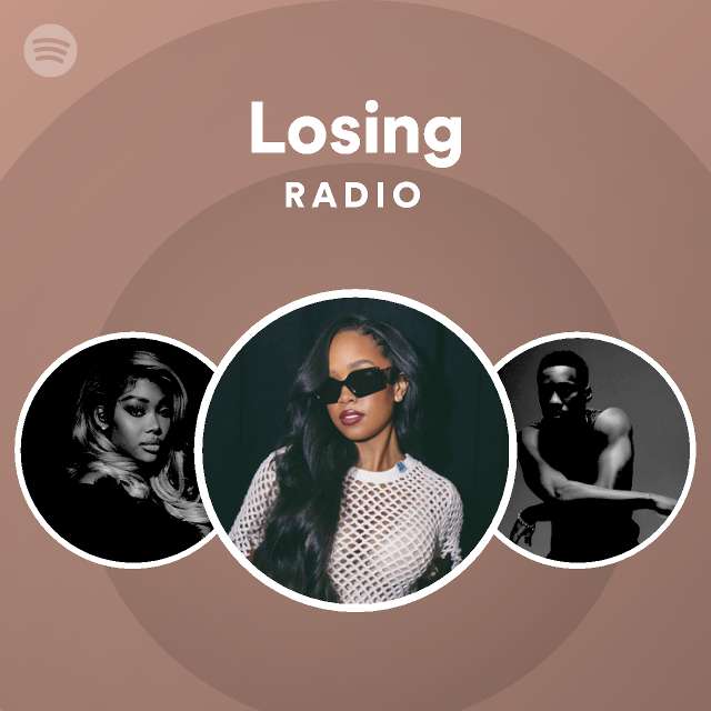 Losing Radio - playlist by Spotify | Spotify