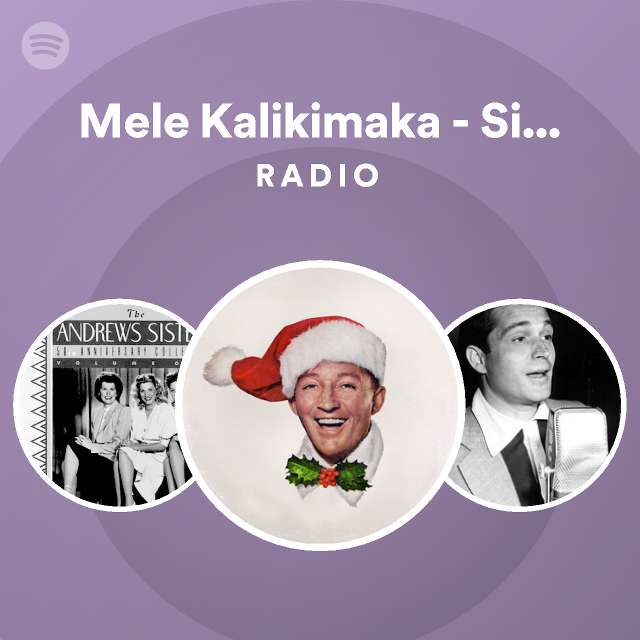 Mele Kalikimaka Single Version Radio playlist by Spotify Spotify