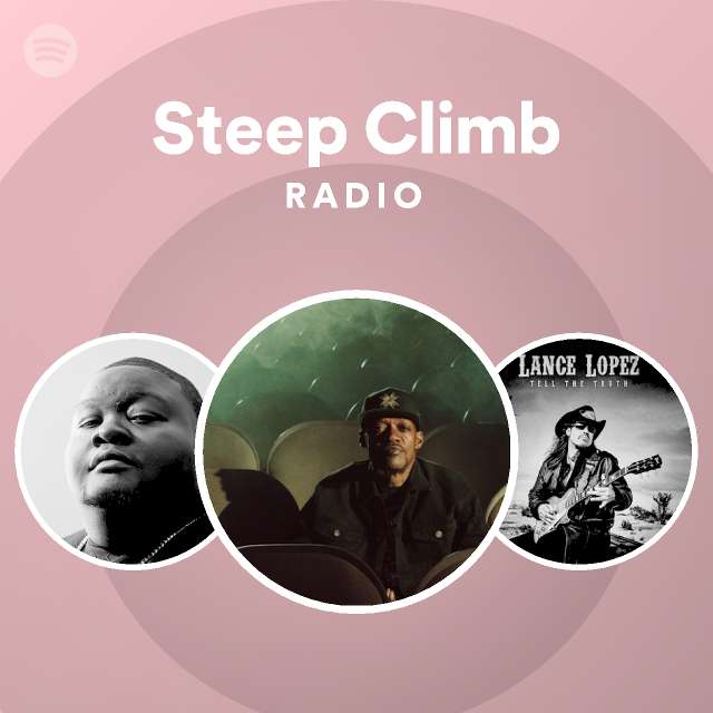 Steep Climb Radio Spotify Playlist