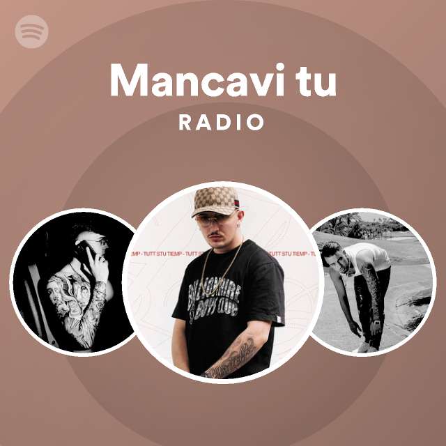 Mancavi tu radio playlist by spotify spotify