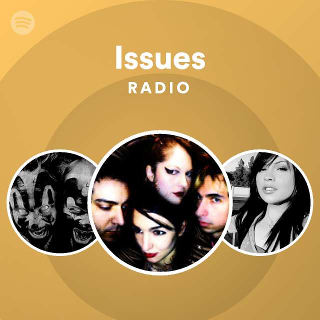 Issues Radio - Playlist By Spotify | Spotify