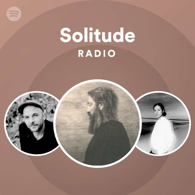 Solitude Radio - playlist by Spotify | Spotify
