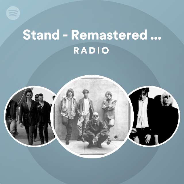 Stand - Remastered Radio - playlist by Spotify | Spotify