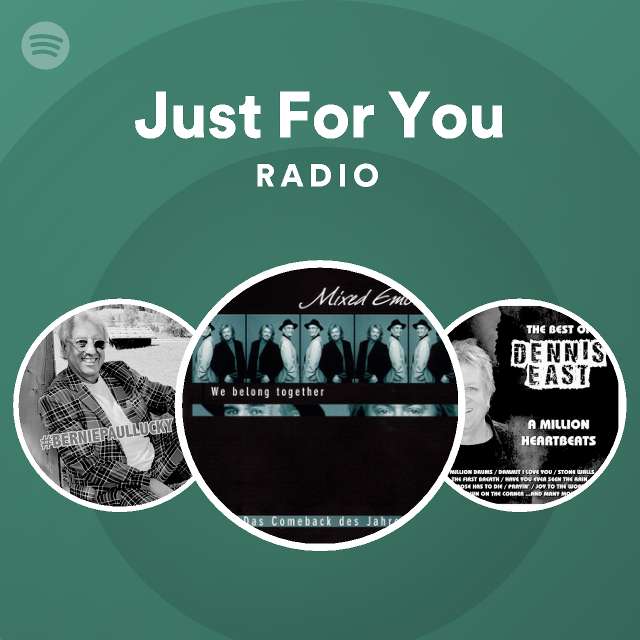 Just For You Radio - playlist by Spotify | Spotify