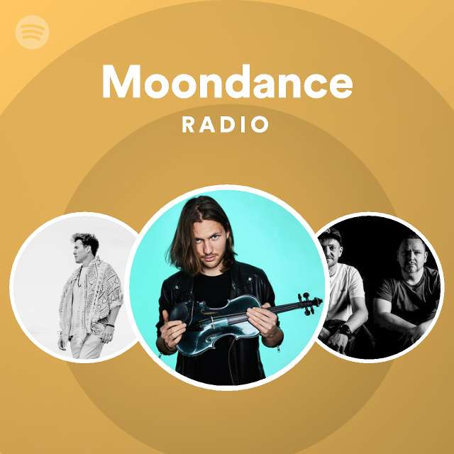 Moondance Radio - playlist by Spotify | Spotify