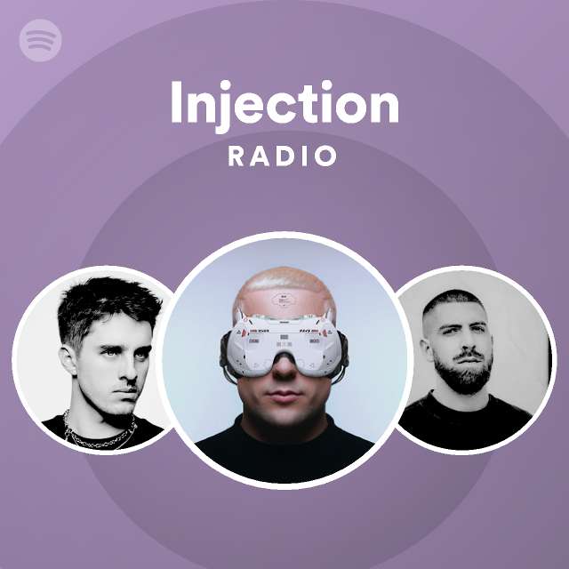 Injection Radio - playlist by Spotify | Spotify