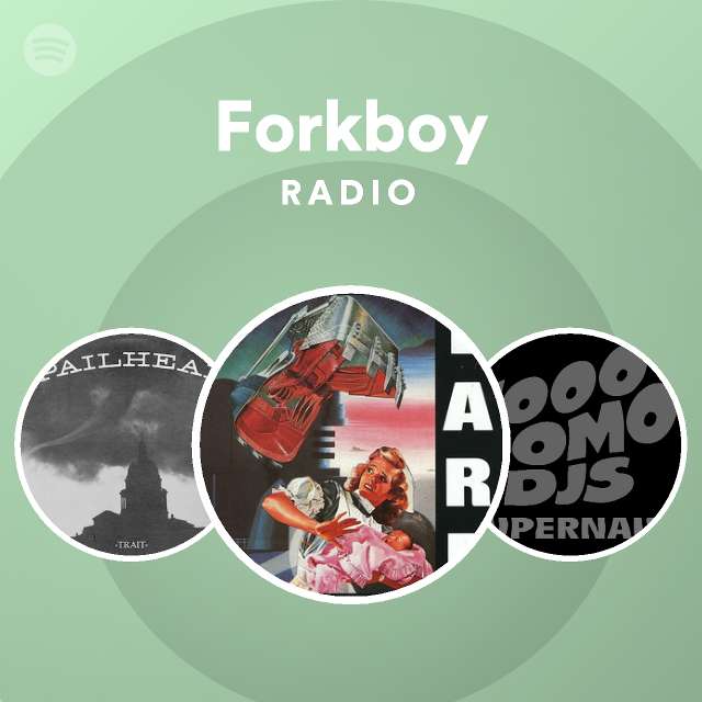 Forkboy Radio playlist by Spotify Spotify
