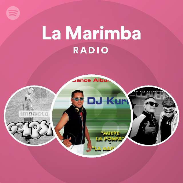 La Marimba Radio playlist by Spotify Spotify