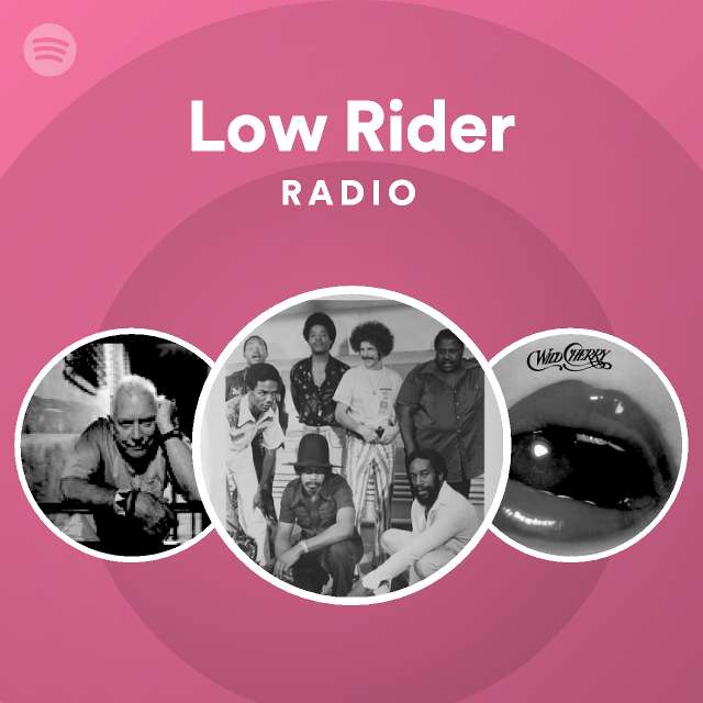 Low Rider Radio - playlist by Spotify | Spotify