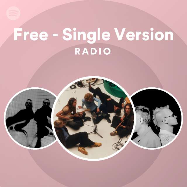 Free Single Version Radio playlist by Spotify Spotify