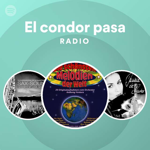 El Condor Pasa Radio Spotify Playlist