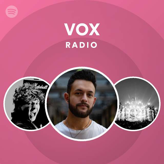 VOX Radio playlist by Spotify Spotify