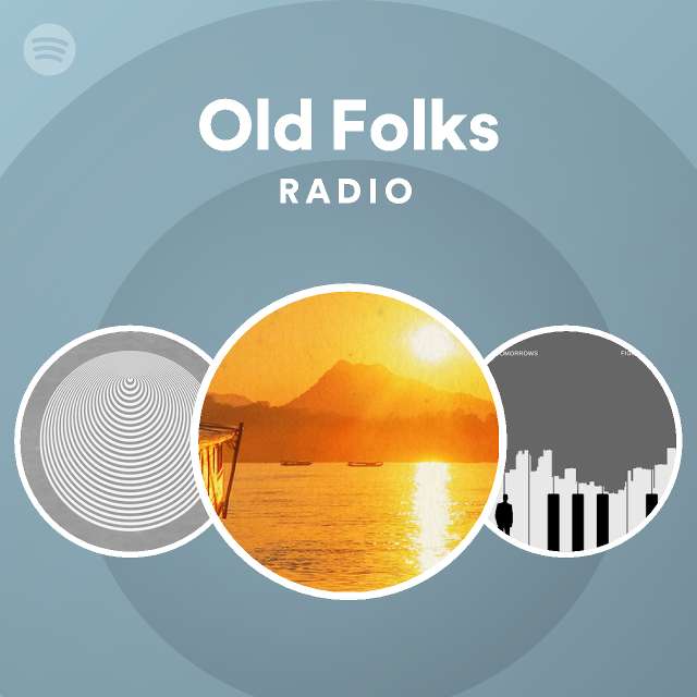 Old Folks Radio Spotify Playlist