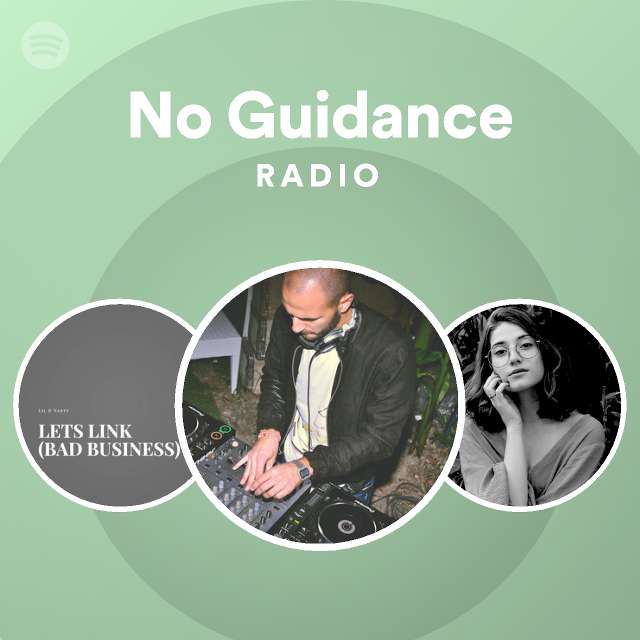 No Guidance Radio - playlist by Spotify | Spotify