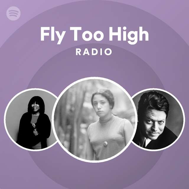 fly-too-high-radio-playlist-by-spotify-spotify