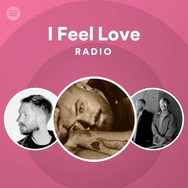 I Feel Love Radio - playlist by Spotify | Spotify