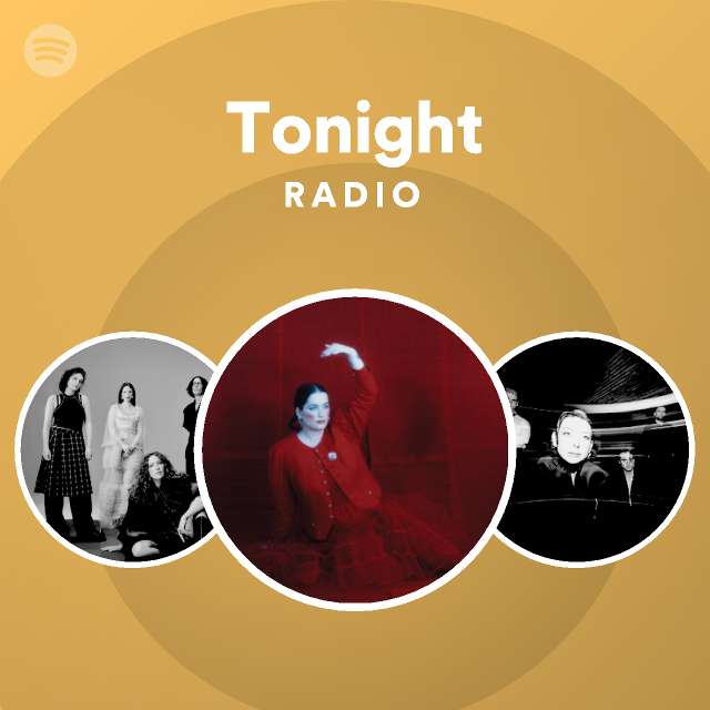 Tonight Radio - playlist by Spotify | Spotify
