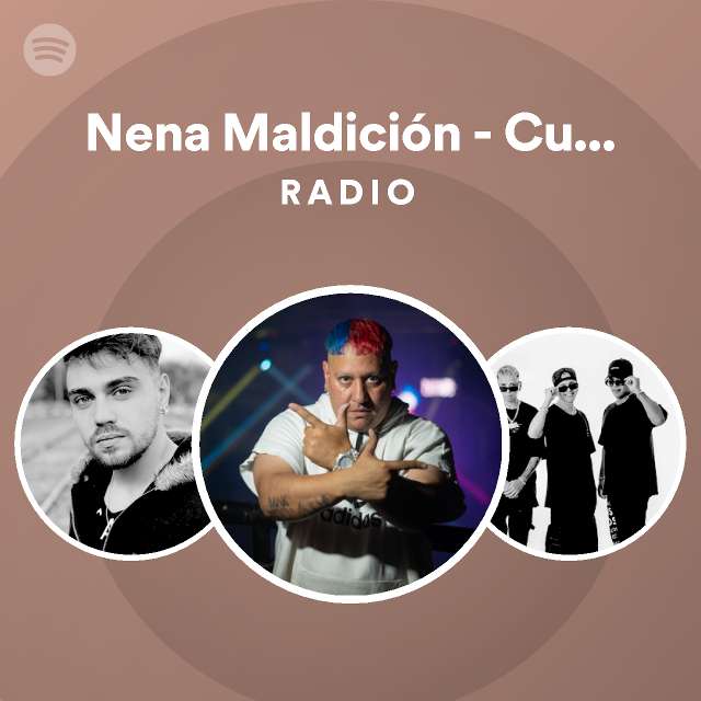 nena-maldici-n-cumbia-radio-playlist-by-spotify-spotify