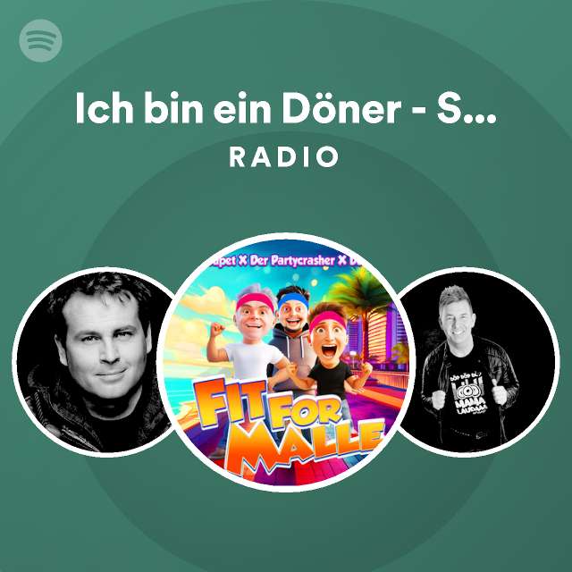 Ich bin ein Döner Single Version Radio playlist by Spotify Spotify