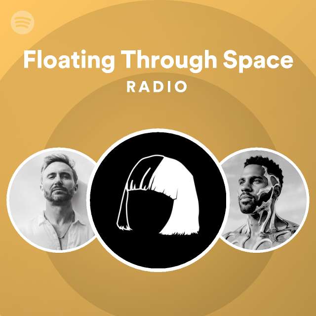 Floating Through Space Radio - playlist by Spotify | Spotify
