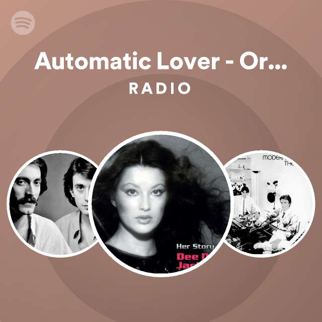 Automatic Lover Original Radio Playlist By Spotify Spotify   En