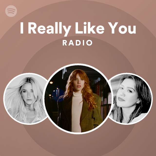 I Really Like You Radio - playlist by Spotify | Spotify