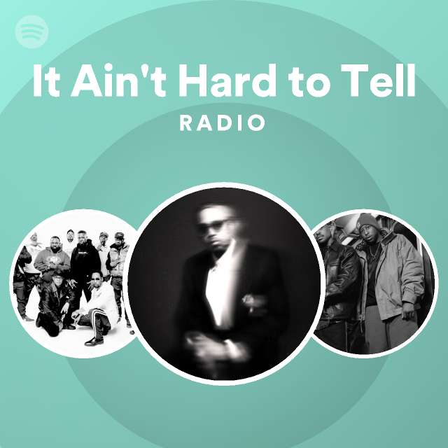 it-ain-t-hard-to-tell-radio-playlist-by-spotify-spotify